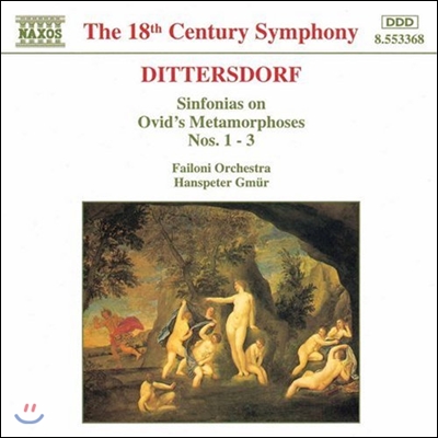 Hanspeter Gmur 디터스도르프: 오비디우스의 &#39;변신 이야기&#39; 신포니아 1-3번 (Karl Ditters von Dittersdorf: Sinfonias on Ovid&#39;s Metamorphoses)