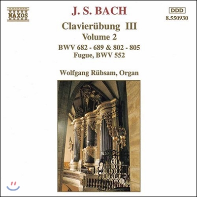 Wolfgang Rubsam 바흐: 클라비어 연습곡 3권 2집 - 푸가 (Bach: Clavierubung III Vol.2 - BWV682-689 &amp; 802-805, Fugue BWV552)