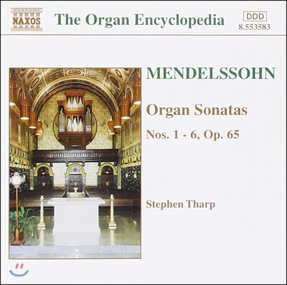 Stephen Tharp 멘델스존: 오르간 소나타 1-6번 (Mendelssohn: Organ Sonatas Nos.1-6 Op.65)
