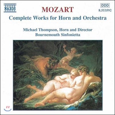 Michael Thompson 모차르트: 호른과 오케스트라를 위한 작품 전곡 - 호른 협주곡, 론도 (Mozart: Complete Works for Horn and Orchestra)