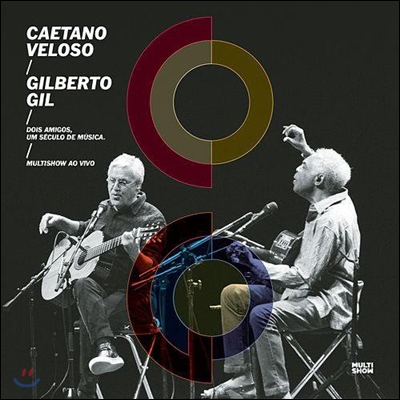 Caetano Veloso & Gilberto Gil - Two Friends, A Century Of Music
