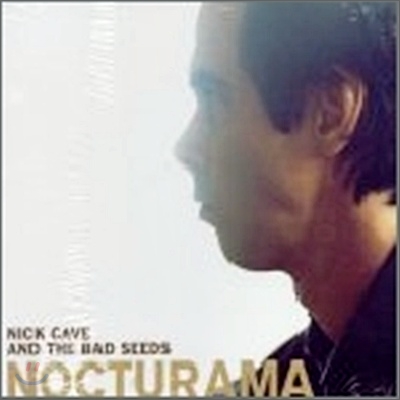 Nick Cave &amp; The Bad Seeds - Nocturama