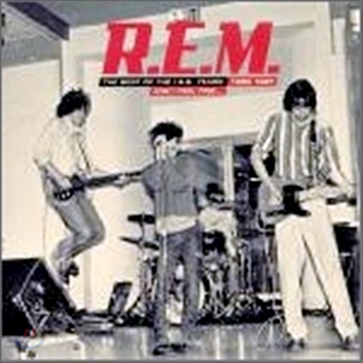 R.E.M. - And I Feel Fine - Best: The Irs Years 82-87