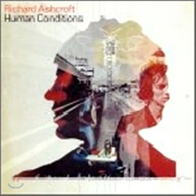 Richard Ashcroft - Human Conditions