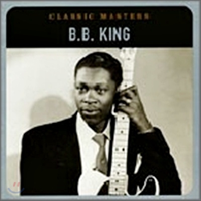 B.B. King - Classic Masters