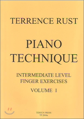 TERRENCE RUST PIANO TECHNIQUE INTERMEDIATE LEVEL FINGER EXERCISES  VOLUME 1