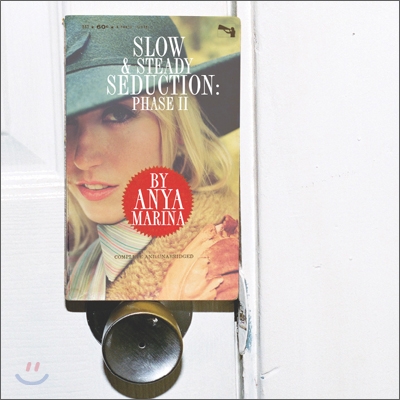 Anya Marina - Slow & Steady Seduction: Phase II