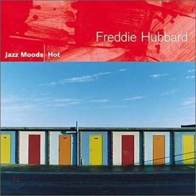 Freddie Hubbard - Jazz Moods : Hot