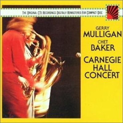 Gerry Mulligan & Chet Baker - Carnegie Hall Concert