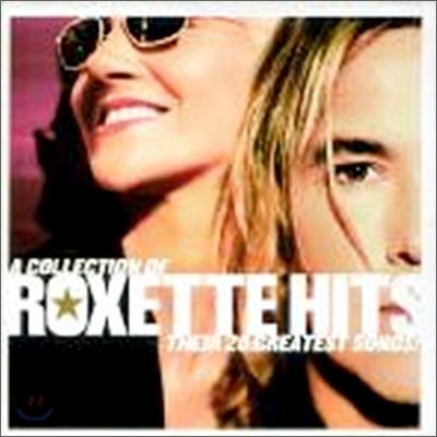 Roxette - Hits : A Collection Of Their 20 Greatest Songs (Ltd. Edition)