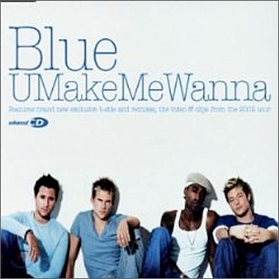 Blue - U Make Me Wanna