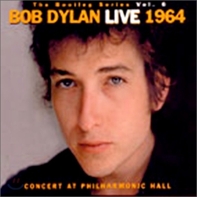 Bob Dylan (밥 딜런) - Bootleg Series, Vol. 6: Live 1964