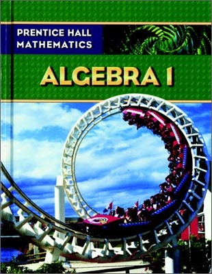 Prentice Hall Mathematics Algebra 1 : Student Book (2009)