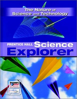 Prentice Hall Science The Nature of Science &amp; Techology : Student Book