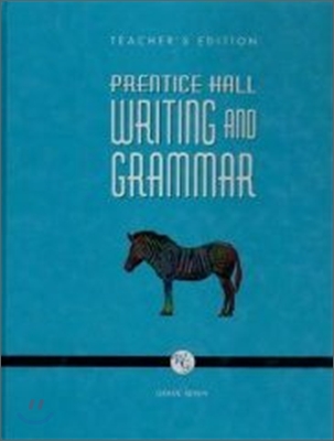 Prentice Hall Writing and Grammar Grade 7 : Teacher&#39;s Guide