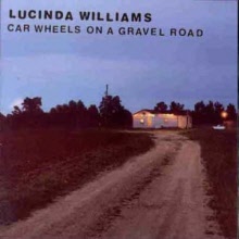 Lucinda Williams - Car Wheels On A Gravel Road (수입)