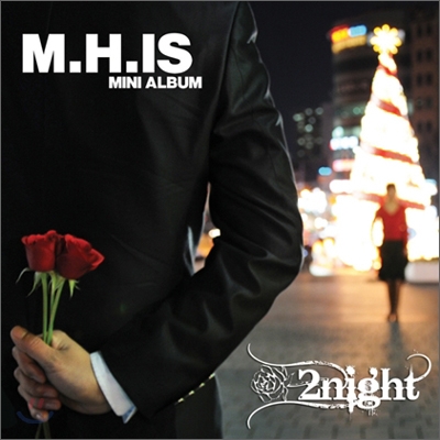 M.H.IS - 미니앨범 : 2Night