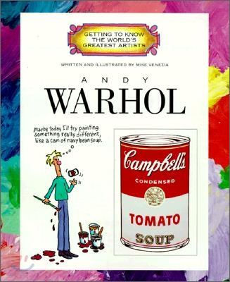 Andy Warhol (Getting to Know the World's Greatest Artists: Previous Editions)