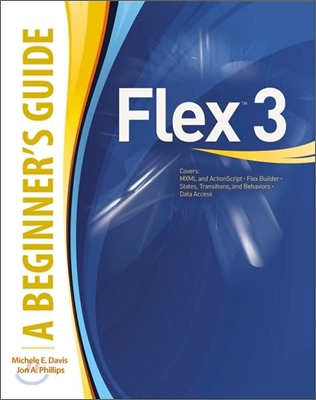 Flex(tm) 3: A Beginner&#39;s Guide