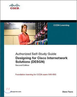 Designing for Cisco Internetwork Solutions (Desgn), 2/E
