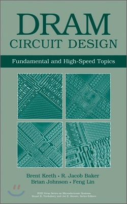 DRAM Circuit Design: Fundamental and High-Speed Topics