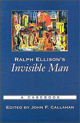 Ralph Ellison&#39;s Invisible Man