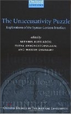 The Unaccusativity Puzzle: Explorations of the Syntax-Lexicon Interface