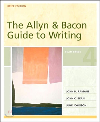The Allyn & Bacon Guide To Writing, 4/E