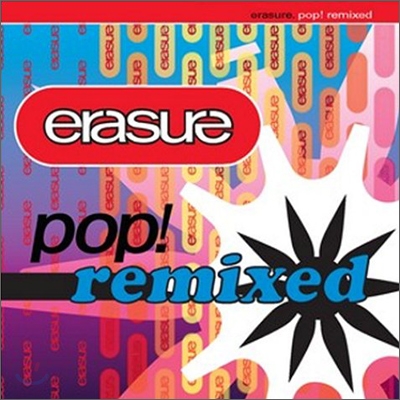 Erasure - Pop! Remixed