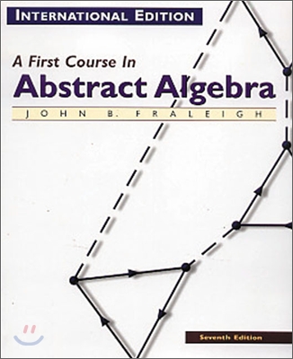 A First Course in Abstract Algebra 7/E