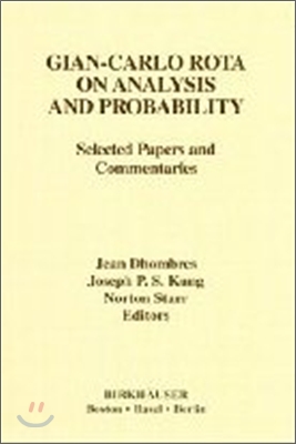 Gian-Carlo Rota on Analysis and Probability: Selected Papers and Commentaries