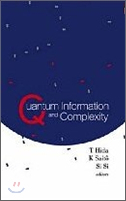 Quantum Information and Complexity: Proceedings of the Meijo Winter School 2003