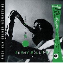 Sonny Rollins - Work time (Rudy Van Gelder Remasters)