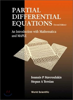 Partial Differential Equations: An Introduction with Mathematica and Maple (2nd Edition)