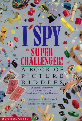 I Spy Super Challenger: A Book of Picture Riddles