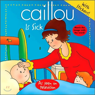 Caillou Is Sick