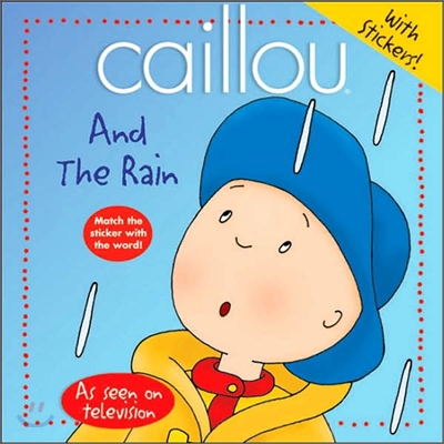 Caillou And the Rain