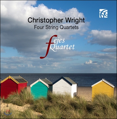 Fejes Quartet 크리스토퍼 라이트: 4개의 현악 사중주 - 페예시 사중주단 (Christopher Wright: Four String Quartets)