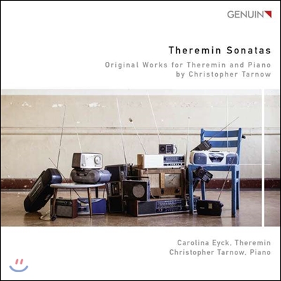 Carolina Eyck 크리스토퍼 타르노프: 테레민 소나타 (Christopher Tarnow: Theremin Sonatas)