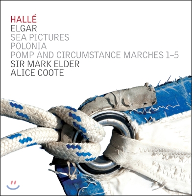 Mark Elder 엘가: 위풍당당 행진곡, 바다의 풍경 - 마크 엘더, 할레 오케스트라 (Elgar: Sea Pictures Op.37, Pomp and Circumstance Marches Op.39)