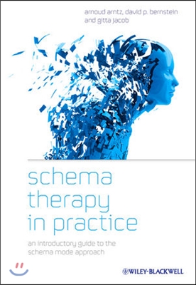 Schema Therapy in Practice: An Introductory Guide to the Schema Mode Approach