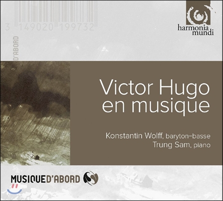 Konstantin Wolff 콘스탄틴 볼프 - 빅토르 위고에 의한 가곡집 (Victor Hugo en Musique)