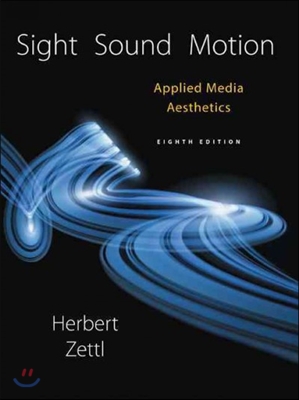 Sight, Sound, Motion: Applied Media Aesthetics