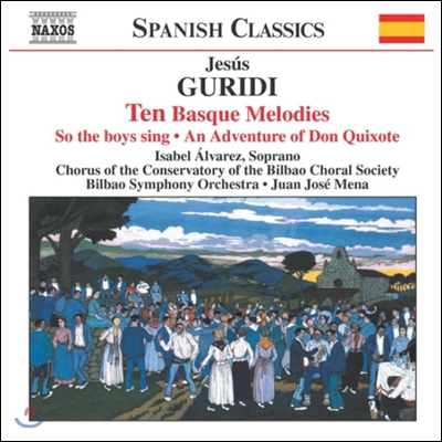 Juan Jose Mena 헤수스 구리디: 열 개의 바스크 노래, 돈키호테의 모험 (Jesus Guridi: Ten Basque Melodies, So the Boys Sing, An Adventure of Don Quixote)