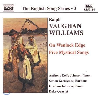 Simon Keenlyside / Graham Johnson 본 윌리엄스: 웬록의 벼랑 위에서, 다섯 개의 신비한 노래 (Vaughan Williams: On Wenlock Edge, 5 Mystical Songs)