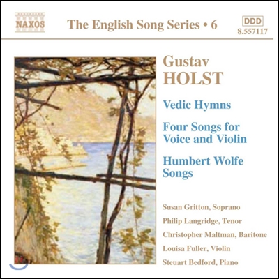 Susan Gritton / Philip Langridge 구스타프 홀스트: 가곡집 (Gustav Holst: Vedic Hymns, Humbert Wolfe Songs, Four Songs for Voice and Violin)