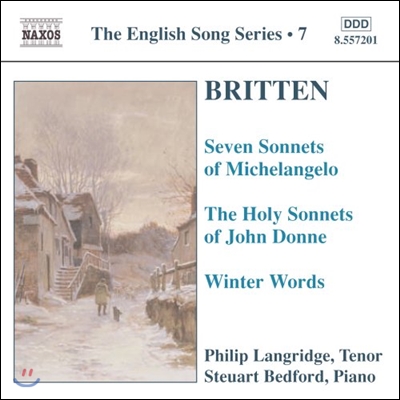 Philip Langridge 브리튼: 미켈란젤로의 7개 소네트, 존 돈의 홀리 소네트 (Britten: 7 Sonnets Of Michelangelo, Holy Sonnets of John Donne, Winter Words)