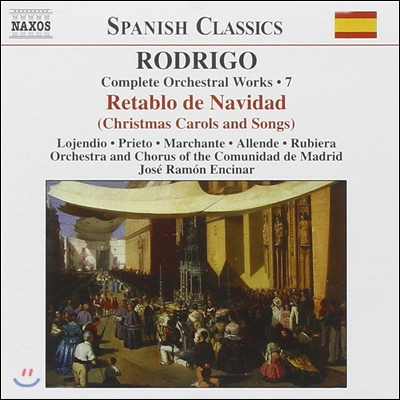 Jose Ramon Encinar 로드리고: 관현악 작품 전곡 7집 - 크리스마스 캐롤과 노래, 살라만칸 코덱스 음악 (Rodrigo: Retablo de Navidad, Musica para un Codice Salmantino)