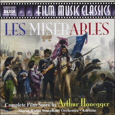 Adriano 아서 오네거: 영화음악 '레 미제라블' 전곡 (Arthur Honegger: Les Miserables - Complete Film Score 1934)