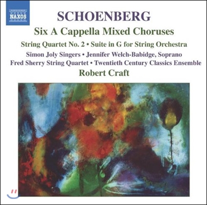 Robert Craft 쇤베르크: 6 무반주 혼성 합창곡, 현악 사중주 2번 - 로버트 크래프트 (Schoenberg: Six A Cappella Mixed Choruses, String Quartet, Suite in G)